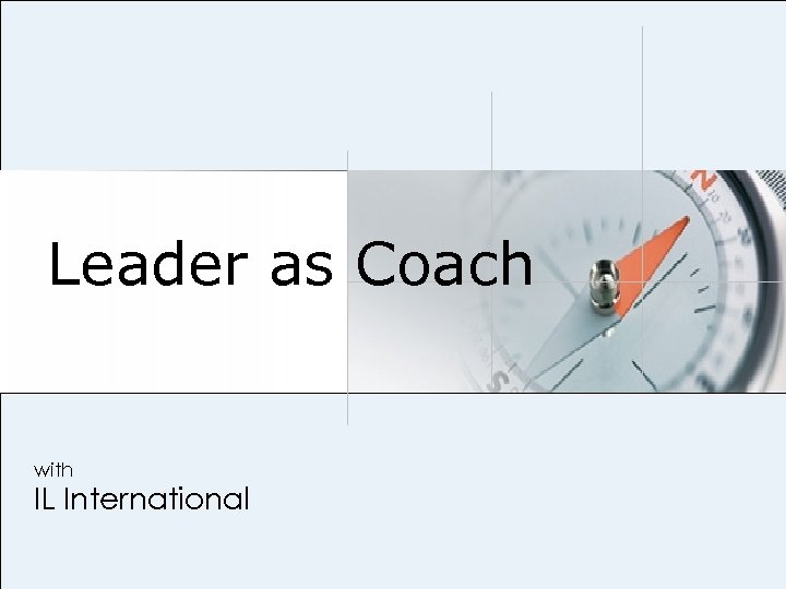 Leader as Coach with IL International 