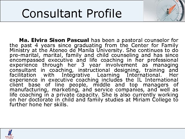 Consultant Profile Ma. Elvira Sison Pascual has been a pastoral counselor for the past