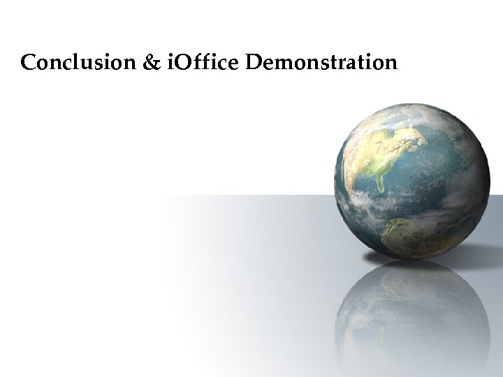 Conclusion & i. Office Demonstration 