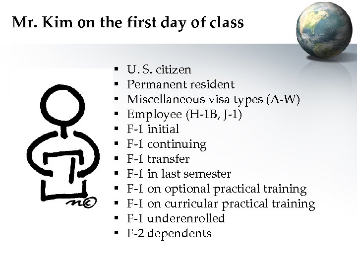 Mr. Kim on the first day of class § § § U. S. citizen