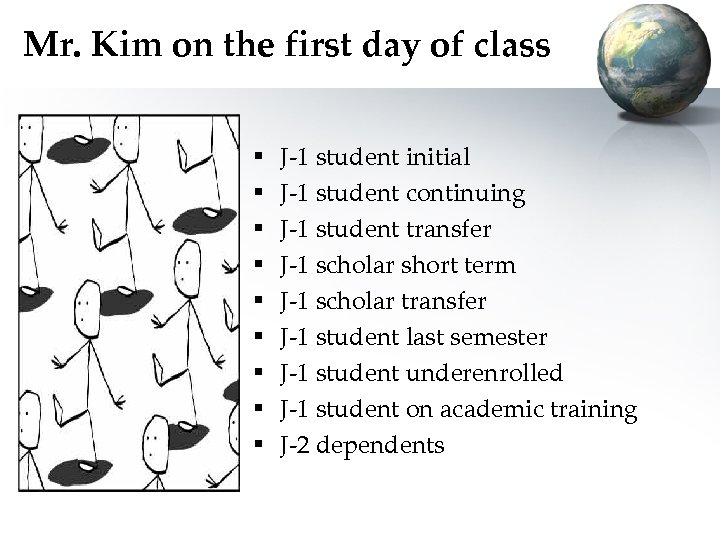 Mr. Kim on the first day of class § § § § § J-1