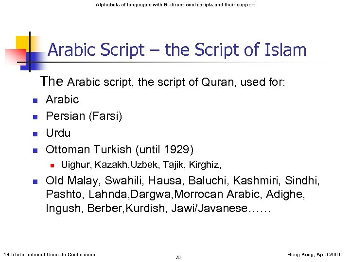 Alphabets of languages with Bi-directional scripts and their support Arabic Script – the Script