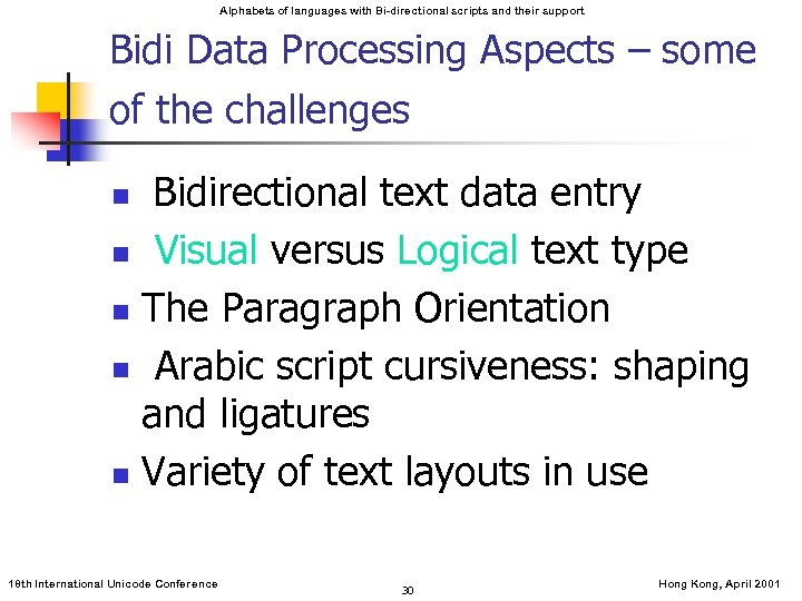 Alphabets of languages with Bi-directional scripts and their support Bidi Data Processing Aspects –