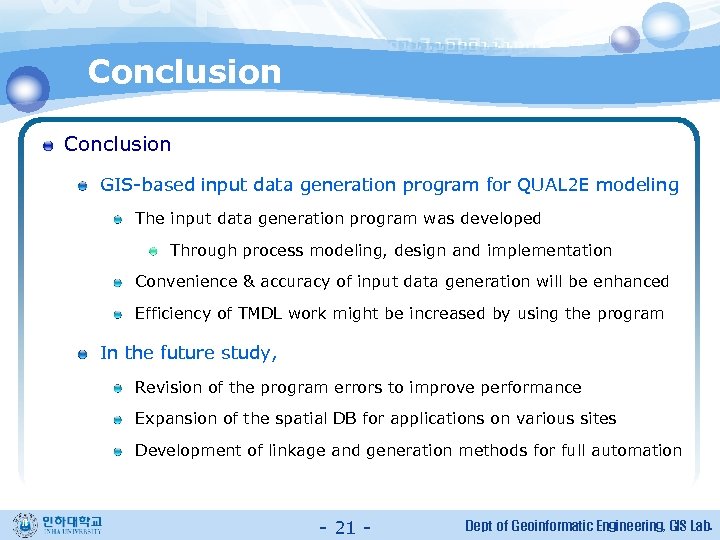 Conclusion GIS-based input data generation program for QUAL 2 E modeling The input data