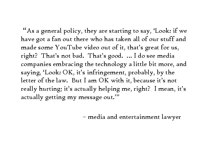 “As a general policy, they are starting to say, ‘Look: if we have got