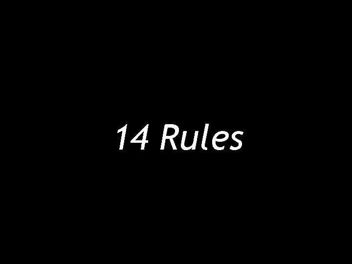 14 Rules 
