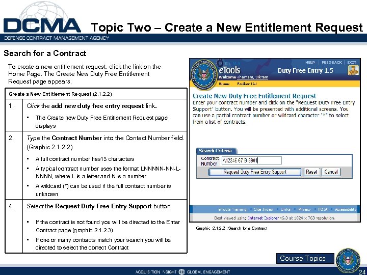 Topic Two – Create a New Entitlement Request Search for a Contract To create