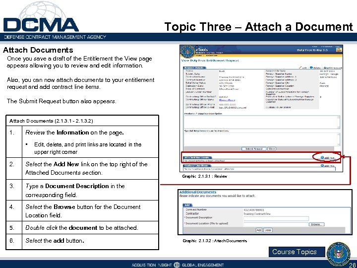 Topic Three – Attach a Document Attach Documents Once you save a draft of