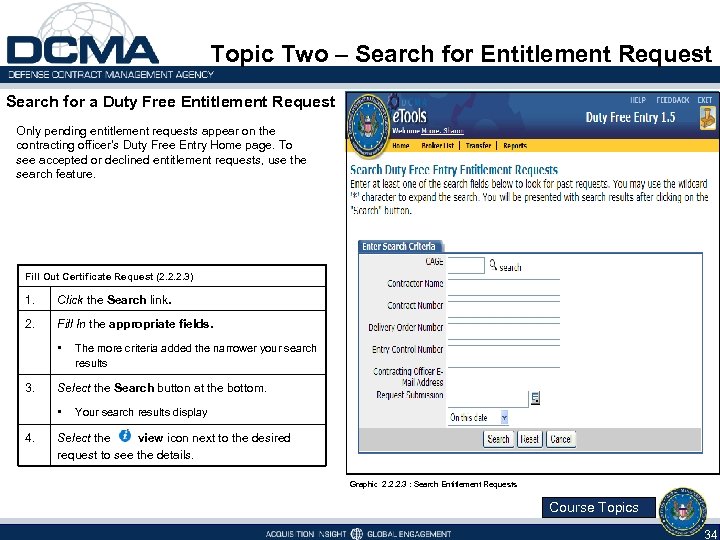 Topic Two – Search for Entitlement Request Search for a Duty Free Entitlement Request