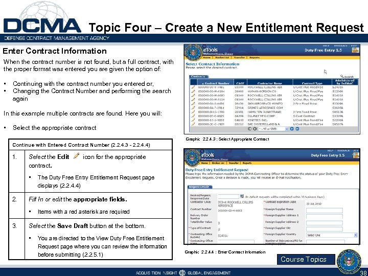 Topic Four – Create a New Entitlement Request Enter Contract Information When the contract