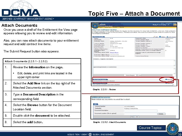 Topic Five – Attach a Document Attach Documents Once you save a draft of