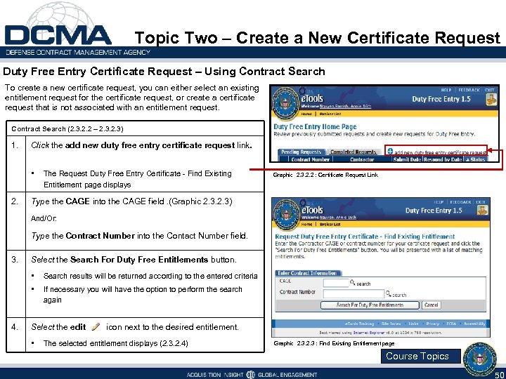 Topic Two – Create a New Certificate Request Duty Free Entry Certificate Request –