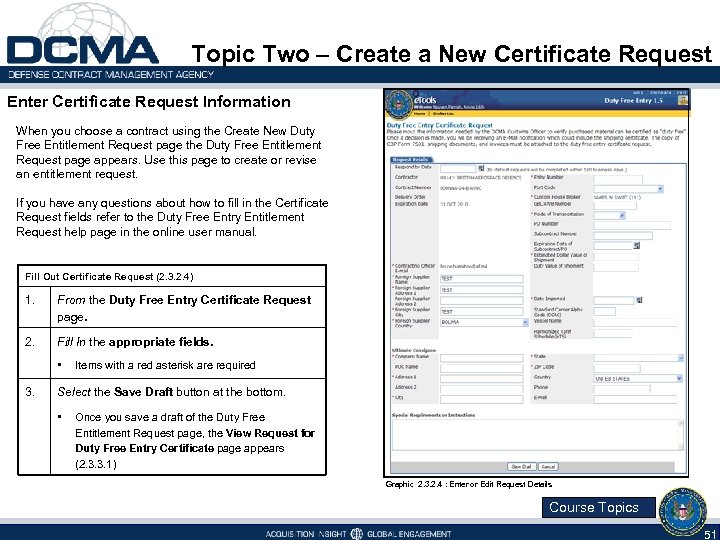 Topic Two – Create a New Certificate Request Enter Certificate Request Information When you