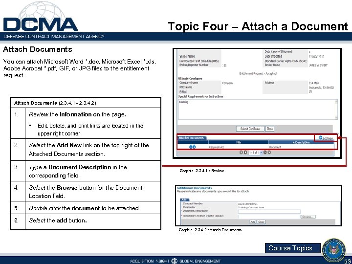 Topic Four – Attach a Document Attach Documents You can attach Microsoft Word *.