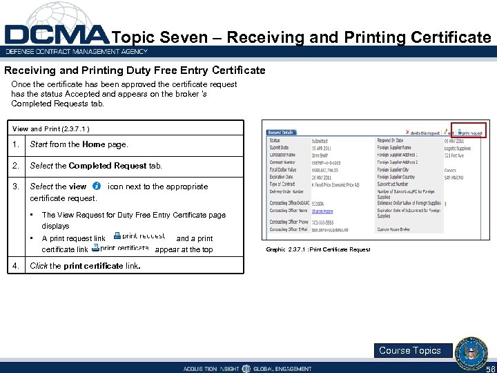 Topic Seven – Receiving and Printing Certificate Receiving and Printing Duty Free Entry Certificate