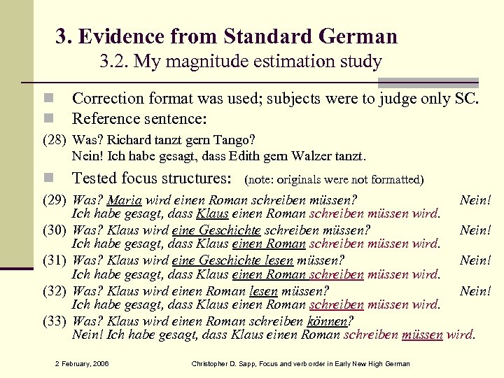 3. Evidence from Standard German 3. 2. My magnitude estimation study Correction format was
