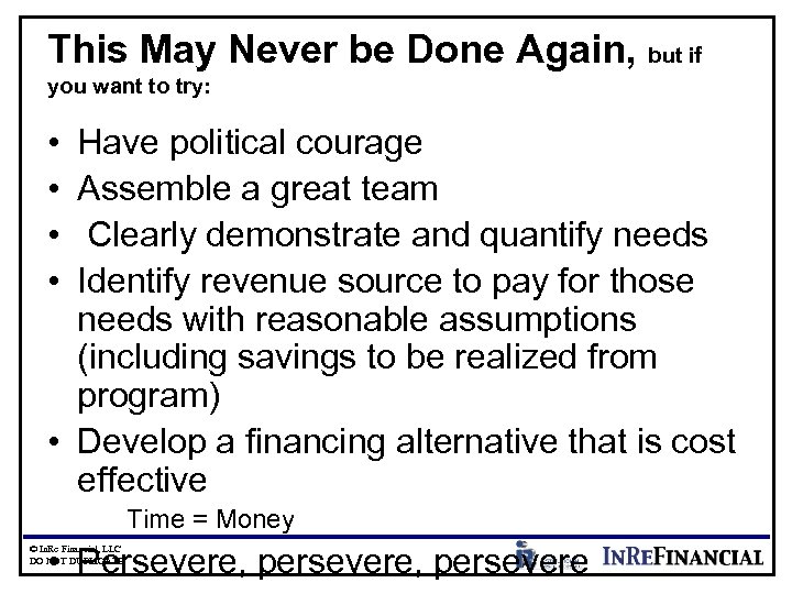 This May Never be Done Again, but if you want to try: • •