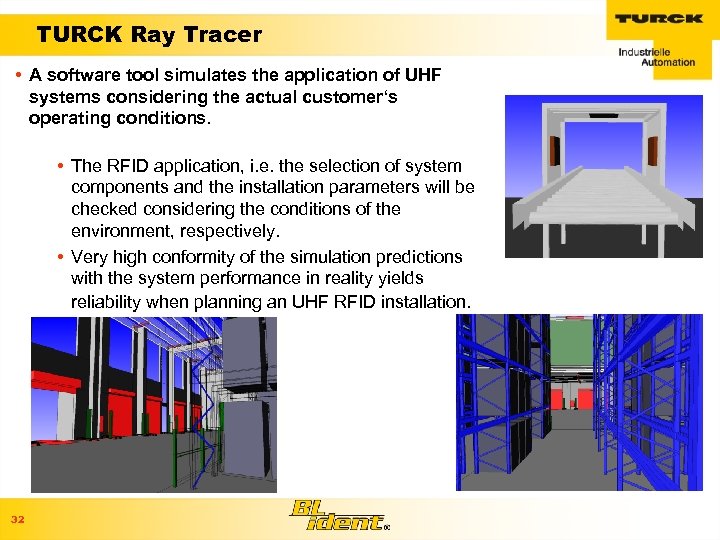 TURCK Ray Tracer • A software tool simulates the application of UHF systems considering