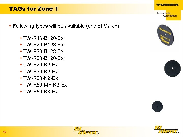 TAGs for Zone 1 • Following types will be available (end of March) •