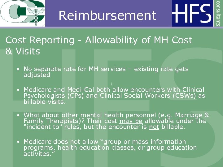 Reimbursement Cost Reporting - Allowability of MH Cost & Visits • No separate for