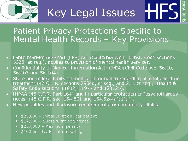 Key Legal Issues Patient Privacy Protections Specific to Mental Health Records – Key Provisions