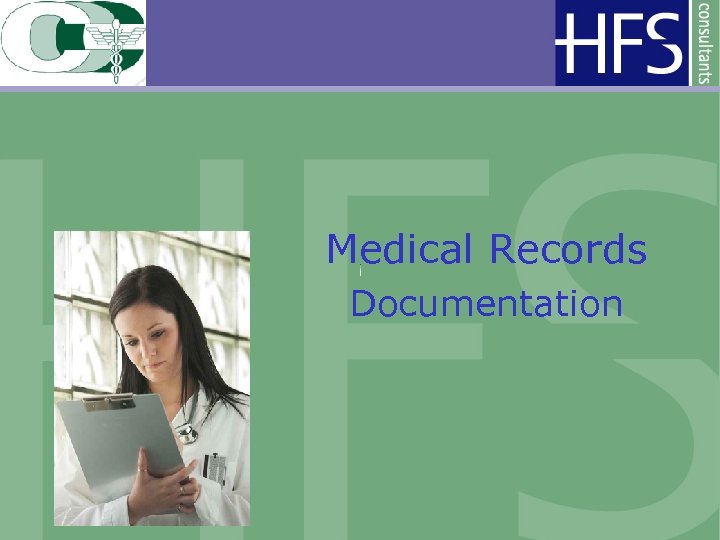 Medical Records Documentation 