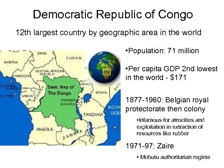 Democratic Republic of Congo 12 th largest country by geographic area in the world