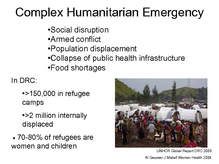 Complex Humanitarian Emergency • Social disruption • Armed conflict • Population displacement • Collapse