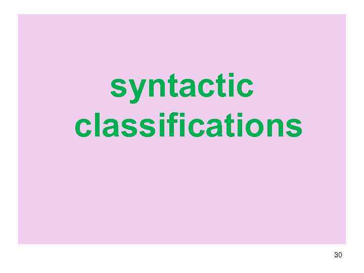 syntactic classifications 30 