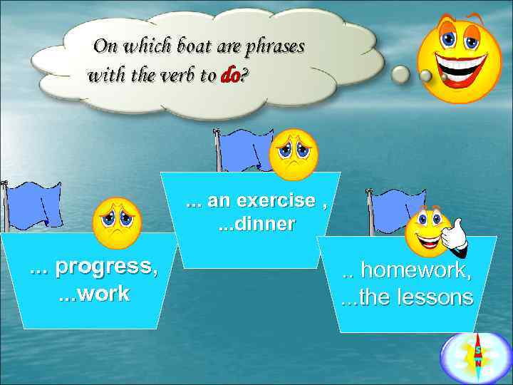 On which boat are phrases with the verb to do? . . . an