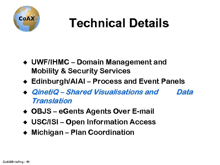 Co. AX u u Technical Details UWF/IHMC – Domain Management and Mobility & Security