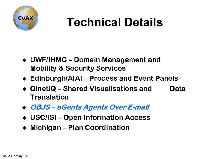 Co. AX u u u Technical Details UWF/IHMC – Domain Management and Mobility &