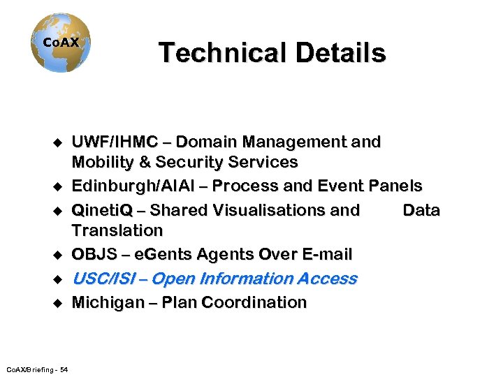 Co. AX Technical Details u UWF/IHMC – Domain Management and Mobility & Security Services