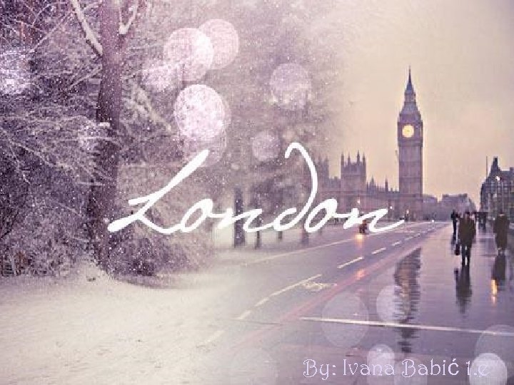 By: Ivana Babić 1. e 