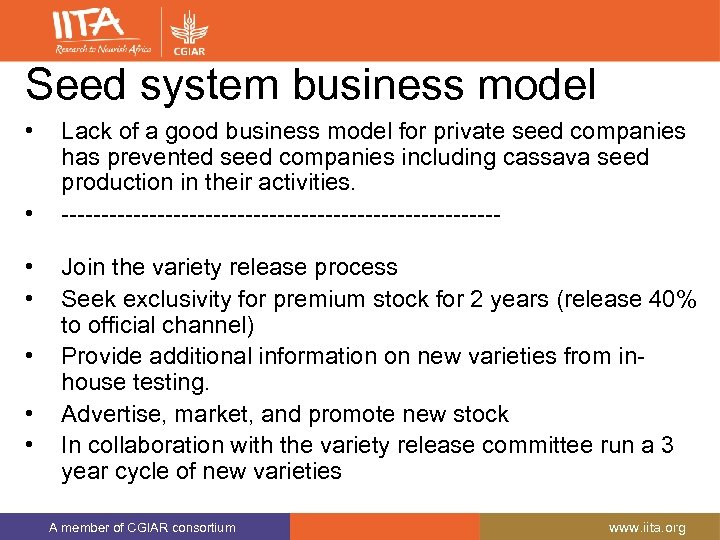 Seed system business model • • Lack of a good business model for private