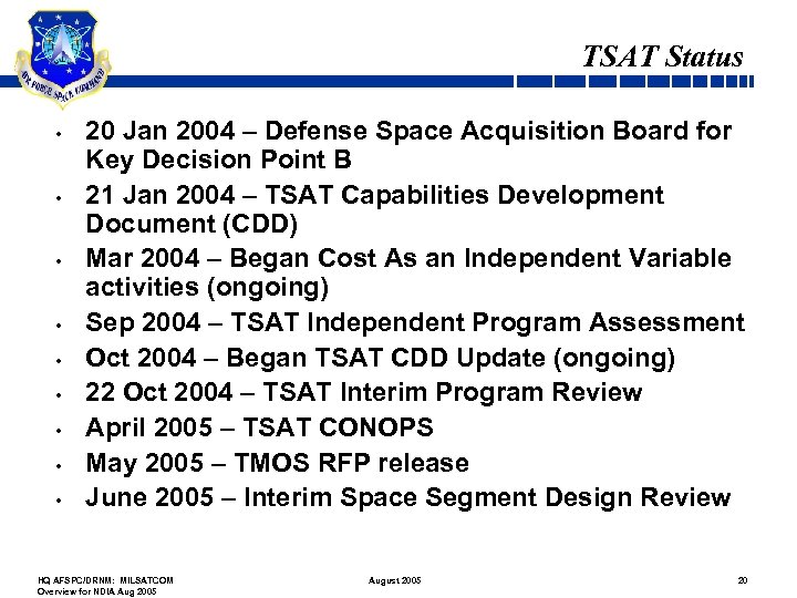 TSAT Status • • • 20 Jan 2004 – Defense Space Acquisition Board for