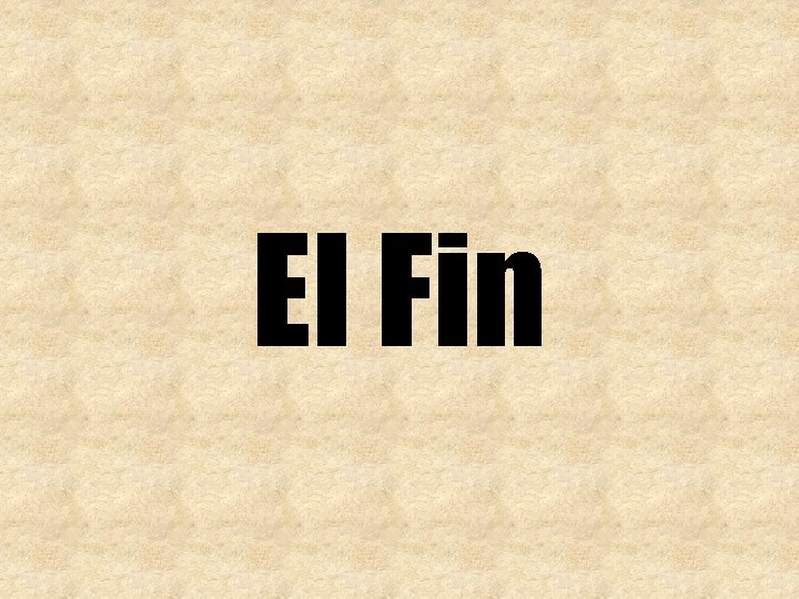 El Fin 