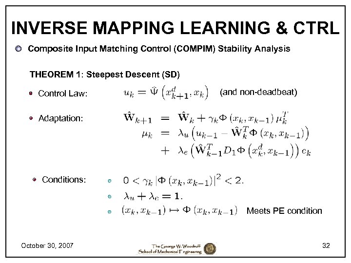 INVERSE MAPPING LEARNING & CTRL Composite Input Matching Control (COMPIM) Stability Analysis THEOREM 1: