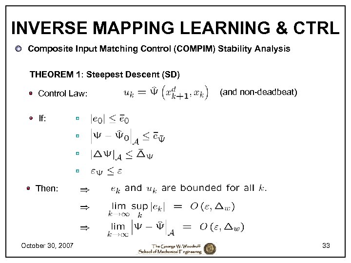INVERSE MAPPING LEARNING & CTRL Composite Input Matching Control (COMPIM) Stability Analysis THEOREM 1: