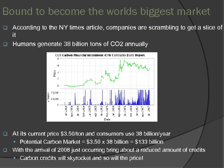 Bound to become the worlds biggest market According to the NY times article, companies