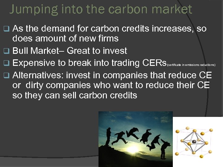 Jumping into the carbon market As the demand for carbon credits increases, so does