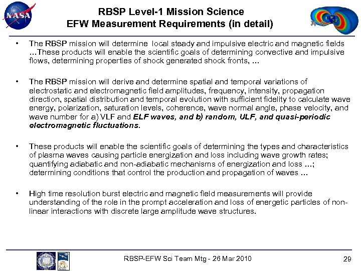 RBSP Level-1 Mission Science EFW Measurement Requirements (in detail) • The RBSP mission will