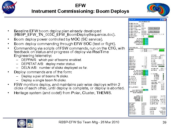 EFW Instrument Commissioning: Boom Deploys • • Baseline EFW boom deploy plan already developed