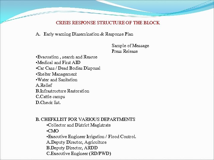 CRISIS RESPONSE STRUCTURE OF THE BLOCK A. Early warning Dissemination & Response Plan Sample