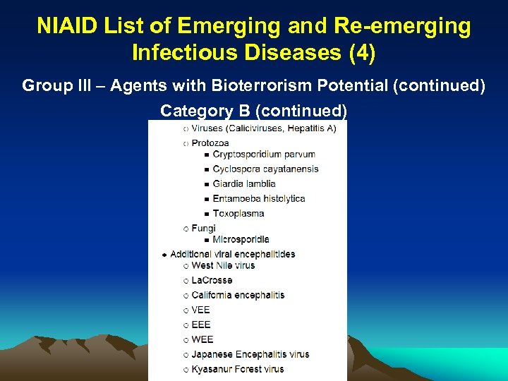 NIAID List of Emerging and Re-emerging Infectious Diseases (4) Group III – Agents with