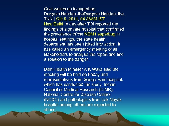 Govt wakes up to superbug Durgesh Nandan Jha, TNN | Oct 6, 2011, 04.