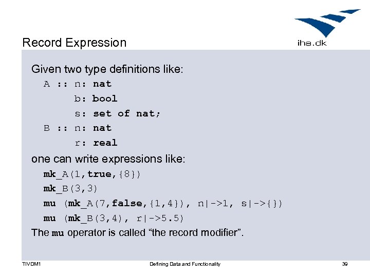 Record Expression Given two type definitions like: A : : n: b: s: B