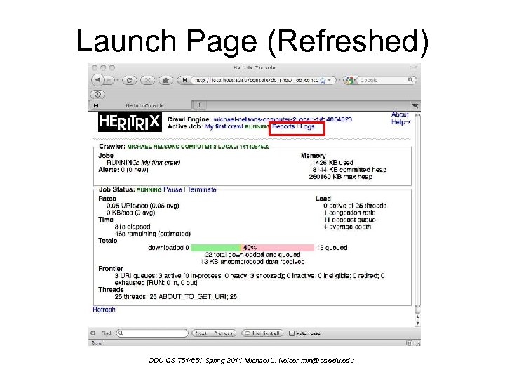 Launch Page (Refreshed) ODU CS 751/851 Spring 2011 Michael L. Nelson mln@cs. odu. edu