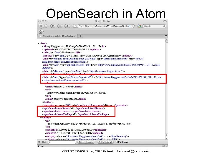 Open. Search in Atom ODU CS 751/851 Spring 2011 Michael L. Nelson mln@cs. odu.