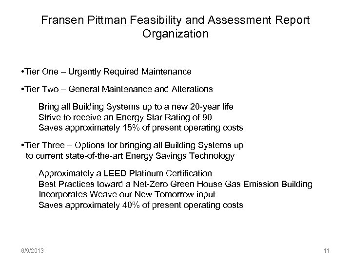 Fransen Pittman Feasibility and Assessment Report Organization • Tier One – Urgently Required Maintenance